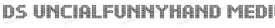 DS UncialFunnyHand Medium字体转换